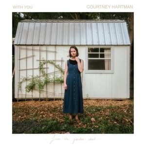 With You: From the Garden Shed (Solo)