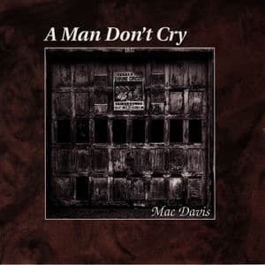 A Man Don't Cry