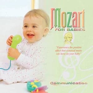 Mozart For Babies Communication