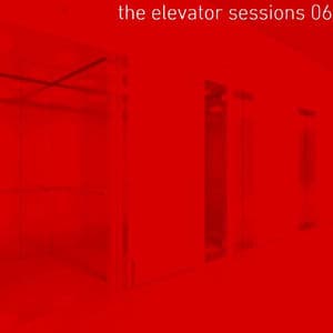 The Elevator Sessions 06 (Compiled & Mixed by Klangstein)