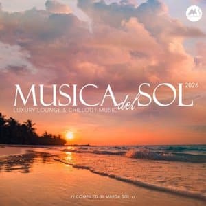 Musica Del Sol 2026 (Compiled by Marga Sol)