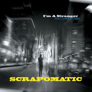 I'm A Stranger (And I Love The Night)