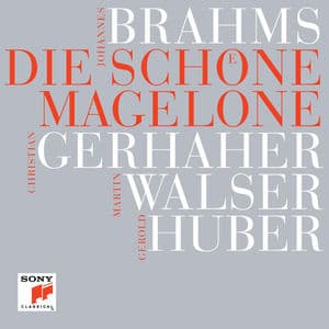 Brahms: Die schöne Magelone