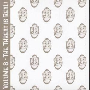 Volume 8 - The Threat Is Real