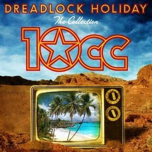 Dreadlock Holiday (The Collection)