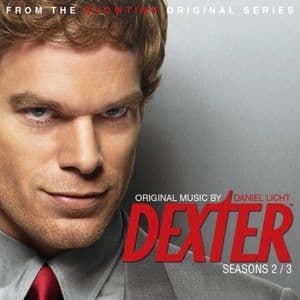 Dexter: Seasons 2 / 3 (Original Score From The Showtime Series)