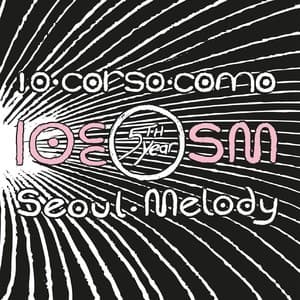10 CC X SM Seoul Melody