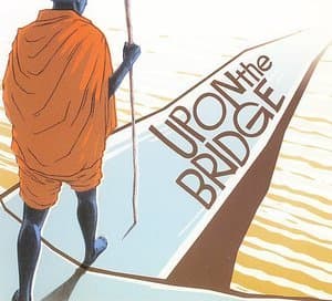 Upon The Bridge