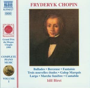 Ballades; Berceuse, Op.57; Fantasie, Op.49 (idil Biret)