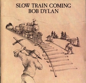 Slow Train Coming (2003, SACD Hybrid Remastered)