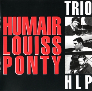 Trio HLP (Disques Dreyfus FDM 36515-2) (2CD)