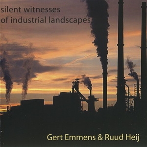 Silent Witnesses Of Industrial Landscapes