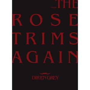 Tour08 The Rose Trims Again [live]
