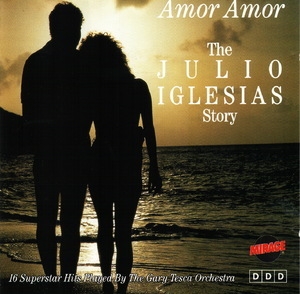 Amor Amor - The Julio Iglesias Story