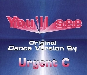 You'll See (Original Dance Version)