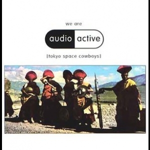 We Are Audio Active (tokyo Space Cowboy)