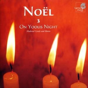 On Yoolis Night - Medieval Carols & Motets
