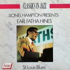 Lionel Hampton Presents Earl Fatha Hines - St. Louis Blues (1993)