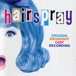 Hairspray / Лак для волос (Original Broadway Cast Recording)