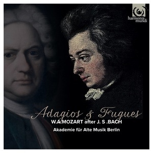 Adagios & Fugues W.A. Mozart after J.S. Bach