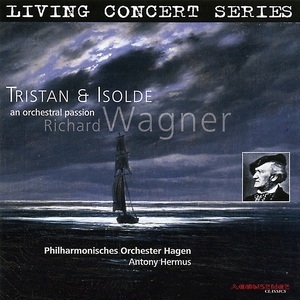 Tristan & Isolde (Antony Hermus Hagen Philharmonic Orchestra)