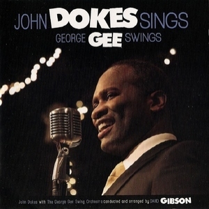 John Dokes Sings George Gee Swings