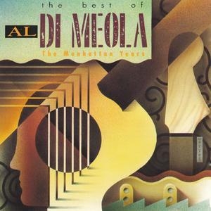 The Best Of Al Di Meola: Manhattan Years