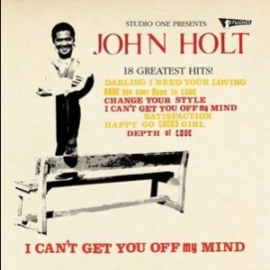 Studio One Presents: I Can't Get You Off My Mind - 18 Greatest Hits!