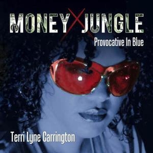 Money Jungle - Provocative In Blue