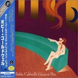 Bobby Caldwell's Greatest Hits