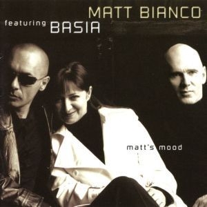 Matt Bianco Featuring Basia (Matt's Mood)
