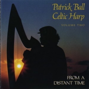 Celtic Harp, Volume II: From A Distant Time