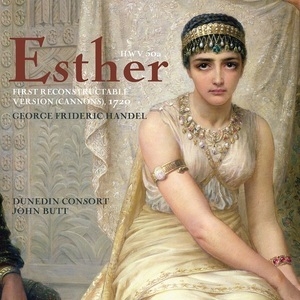 Esther, HWV 50a (Dunedin Consort, John Butt)