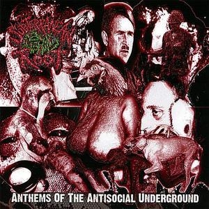 Anthems Of The Antisocial Underground
