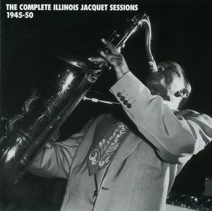 The Complete Illinois Jacquet Sessions 1945-50 (4CD)