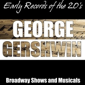 Early Records Of The 20's - Broadwayshows And Musicals