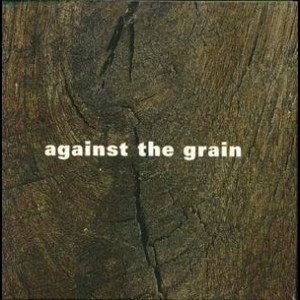 Against The Grain