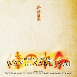 Way Of The Samurai compiled by DJ Presha