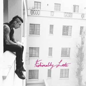 Fashionably Late [deluxe Edition]