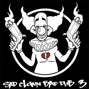 Sad Clown Bad Dub 3