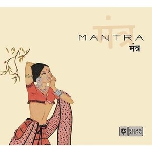 Mantra - Relaxation Music For Balancing The Individual