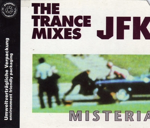 Who Killed Jfk (the Trance Mixes)