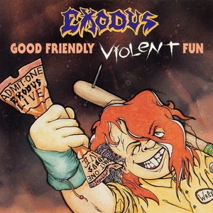 Good Friendly Violent Fun  [Relativity, 88561-2026-2, Usa]