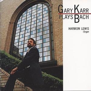 Gary Karr Plays Bach