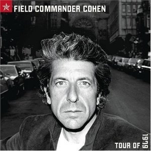Leonard Cohen   Field Commander Cohen: Tour Of 1979
