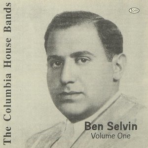 The Columbia House Bands: Ben Selvin, Volume 2