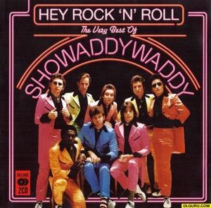 Hey Rock 'n' Roll: The Very Best Of Showaddywaddy