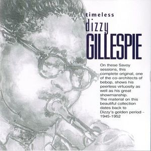 Timeless Dizzy Gillespie