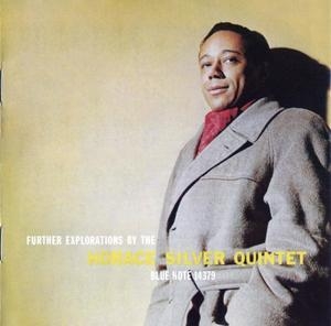 Further Explorations By The Horace Silver Quintet