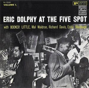 Eric Dolphy At The Five Spot, Vol. 1